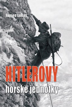 Hitlerovy horské jednotky - 3 vydání – Lucas James