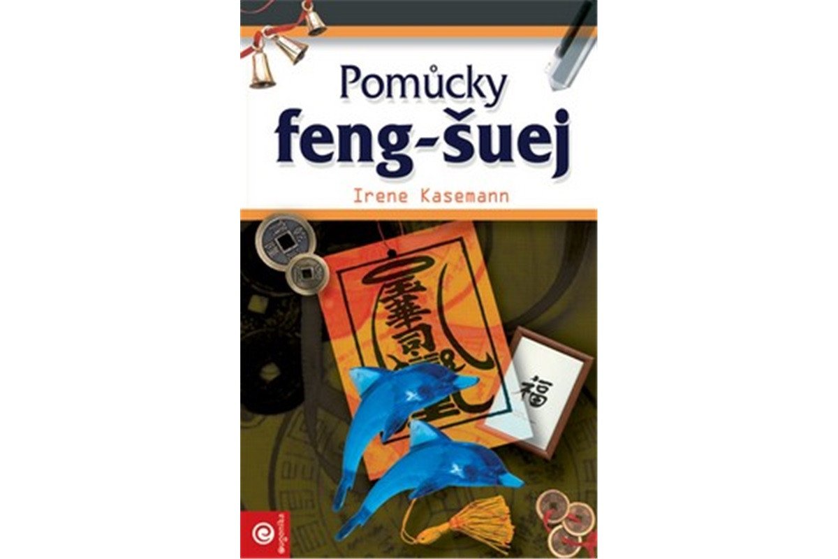 Pomůcky feng-šuej – Kasemann Irene