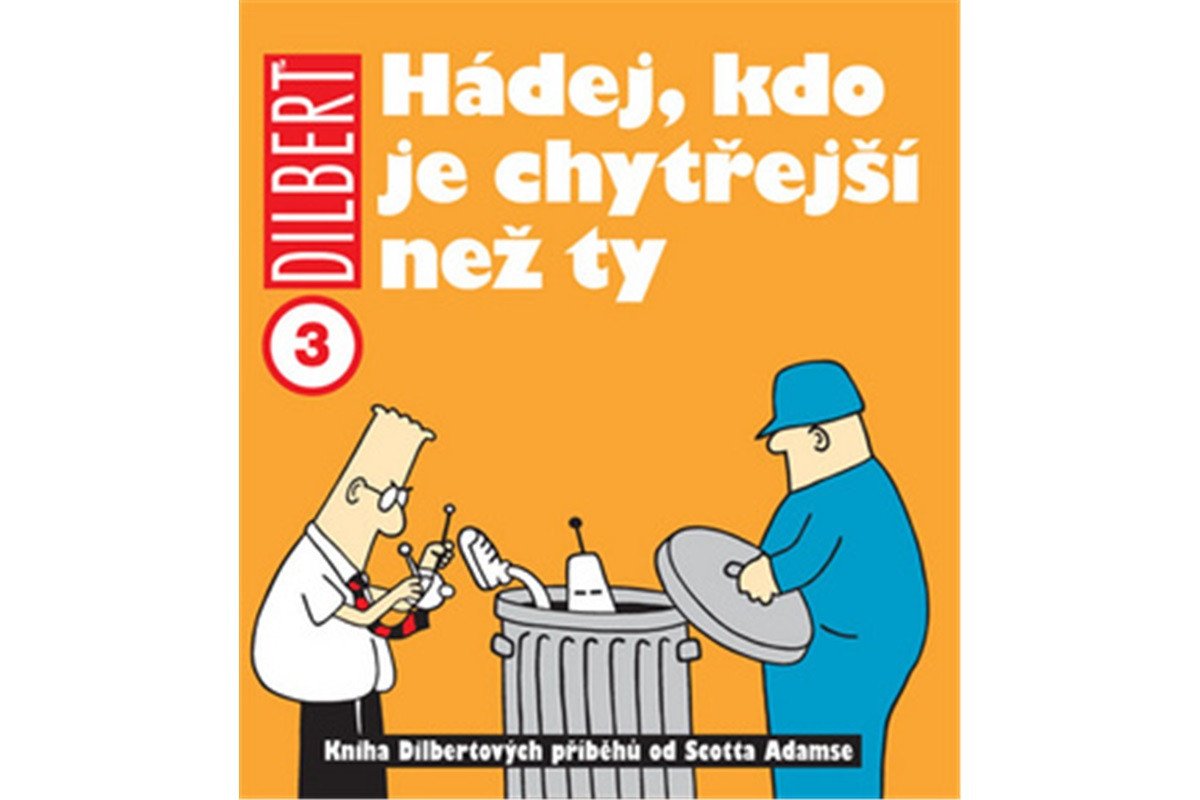 Dilbert 3 - Hádej kdo je chytřejší než ty – Adams Scott