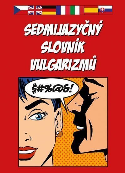 Sedmijazyčný slovník vulgarizmů – group of authors