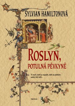 Roslyn potulná pěvkyně – Hamiltonová Sylvian