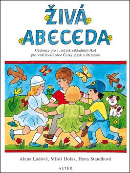 Živá abeceda - 1 ročník ZŠ – Ladová Alena