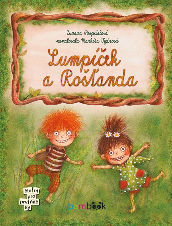 Lumpíček a Rošťanda – Pospíšilová Zuzana