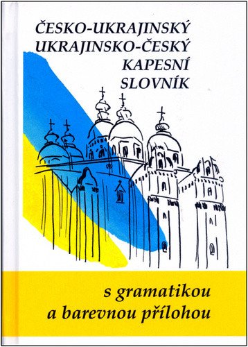 Česko-ukrajinský ukrajinsko-český kapesní slovník – group of authors