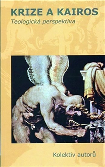 Krize a Kairos – group of authors