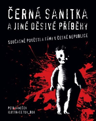 Černá sanitka a jiné děsivé příběhy – Janeček Petr