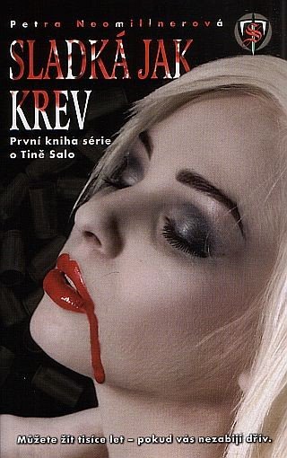Tina Salo 1 - Sladká jak krev 2vyd – Neomillnerová Petra