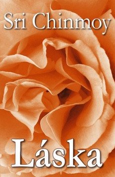 Láska – Chinmoy Sri