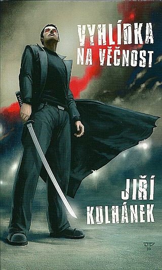 Vyhlídka na věčnost – Kulhánek Jiří