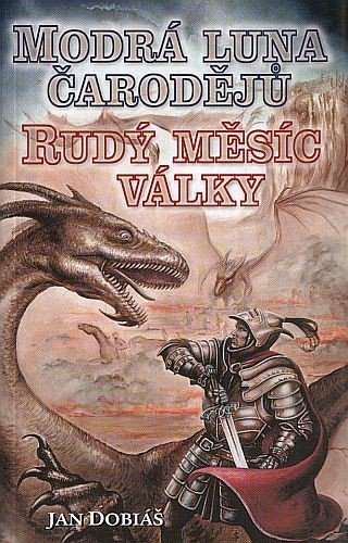 Modrá luna čarodějů Rudý měsíc války – Dobiáš Jan