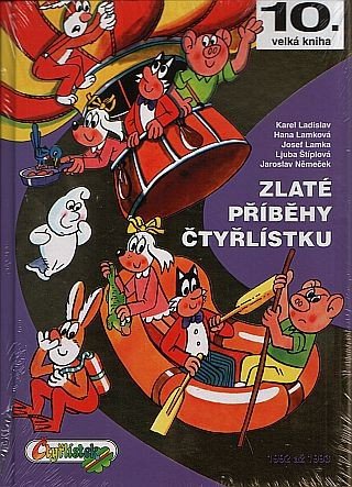 Zlaté příběhy Čtyřlístku z let 1992 - 1993 10 velká kniha – Štíplová Ljuba