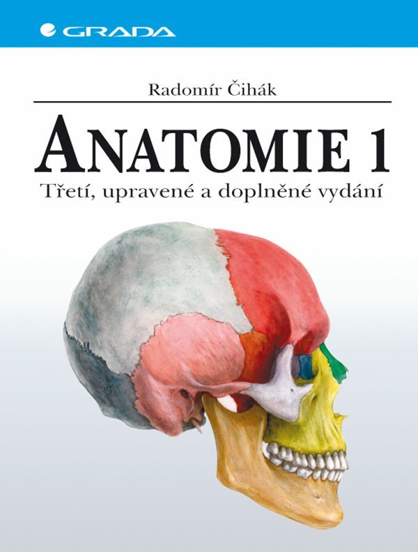 Anatomie 1 - 3 vydání – Čihák Radomír
