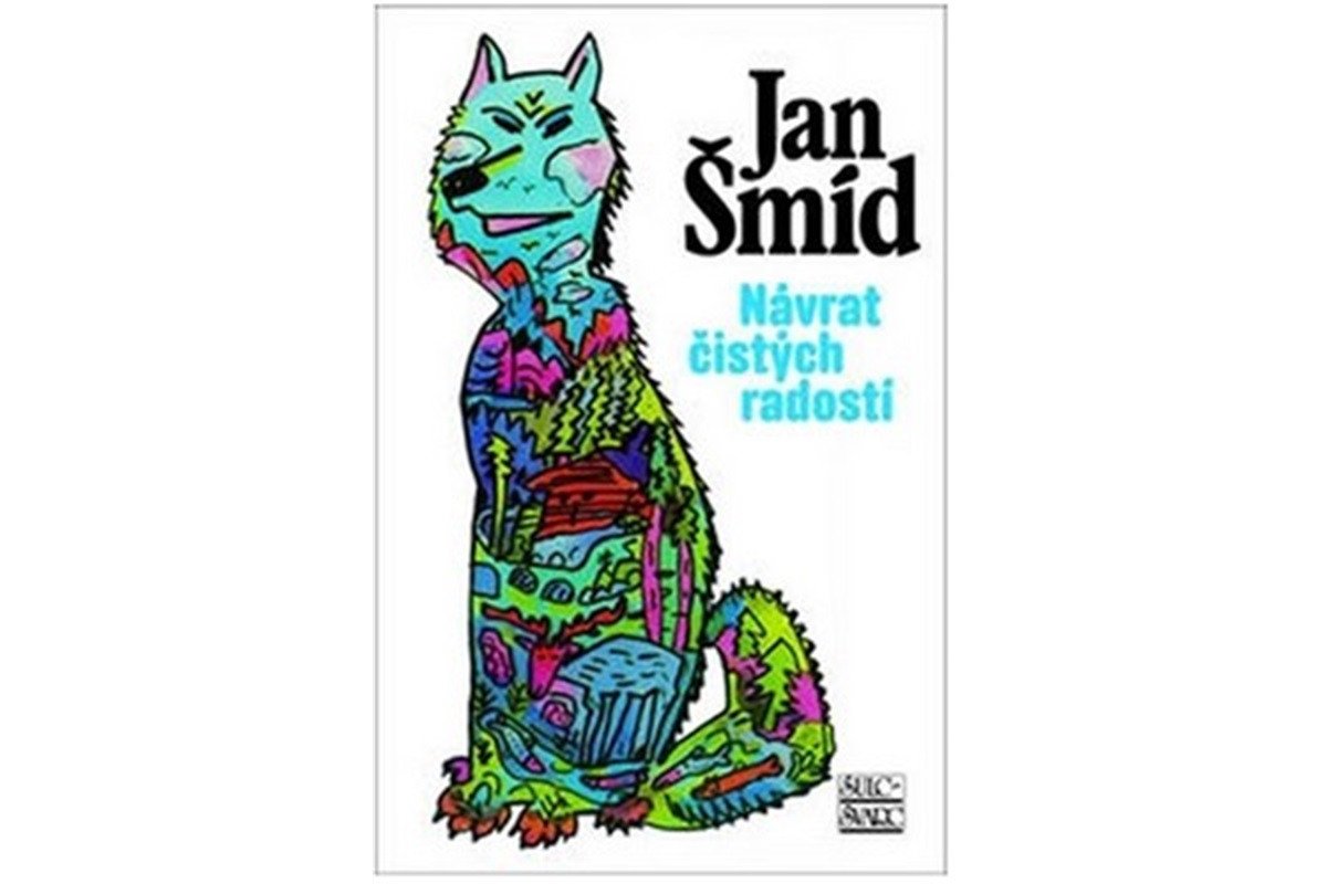 Návrat čistých radostí – Šmíd Jan