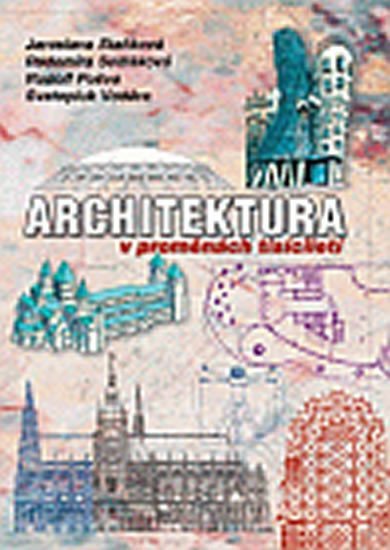 Architektura v proměnách tisíciletí brožované – group of authors