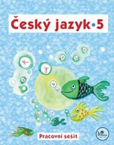 Český jazyk 5 - Pracovní sešit - 5 ročník – Mikulenková Hana