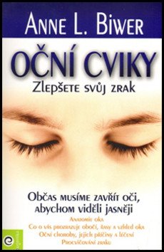 Oční cviky - Zlepšete svůj zrak – Briwer Anne L