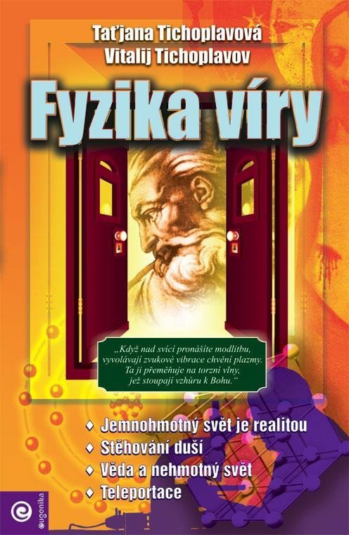 Fyzika víry – Tichoplavov Vitalij