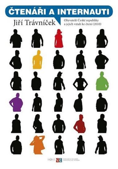 Čtenáři a internauti - Obyvatelé České republiky a jejich vztah ke čtení 2010 – Trávníček Jiří