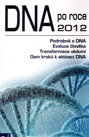 DNA po roce 2012 – Ruppel Peter