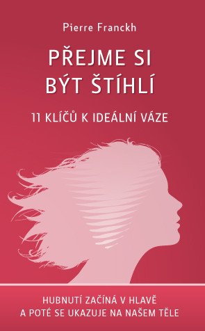 Přejme si být štíhlí – Franckh Pierre