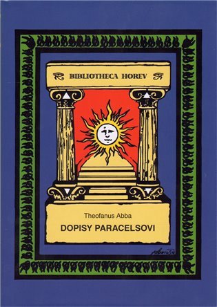 Dopisy Paracelsovi – Abba Theofanus