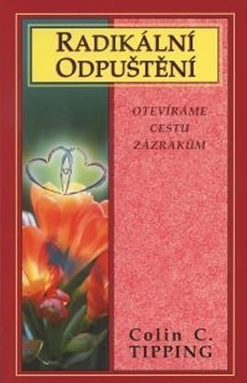 Radikální odpuštění – Tipping Colin C
