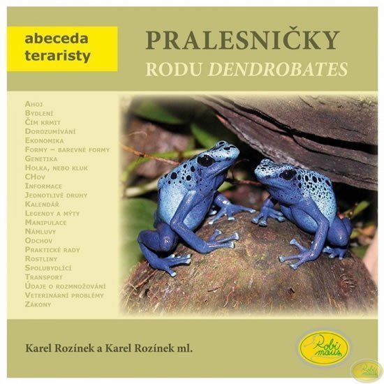 Pralesničky rodu Dendrobates - Abeceda teraristy – Rozínek Karel