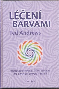Léčení barvami – Andrews Ted