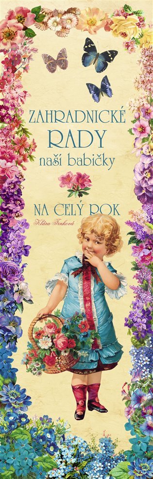 Zahradnické rady naší babičky na celý rok – Trnková Klára