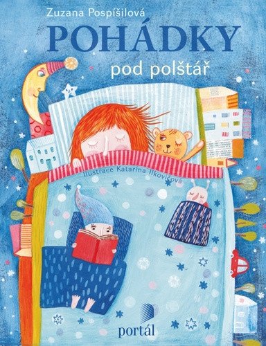 Pohádky pod polštář – Pospíšilová Zuzana