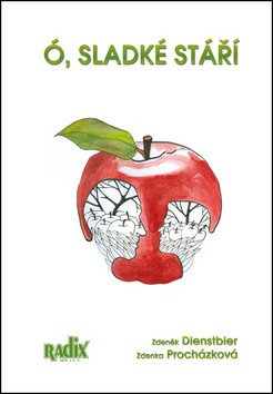 Ó sladké stáří – Procházková Zdenka