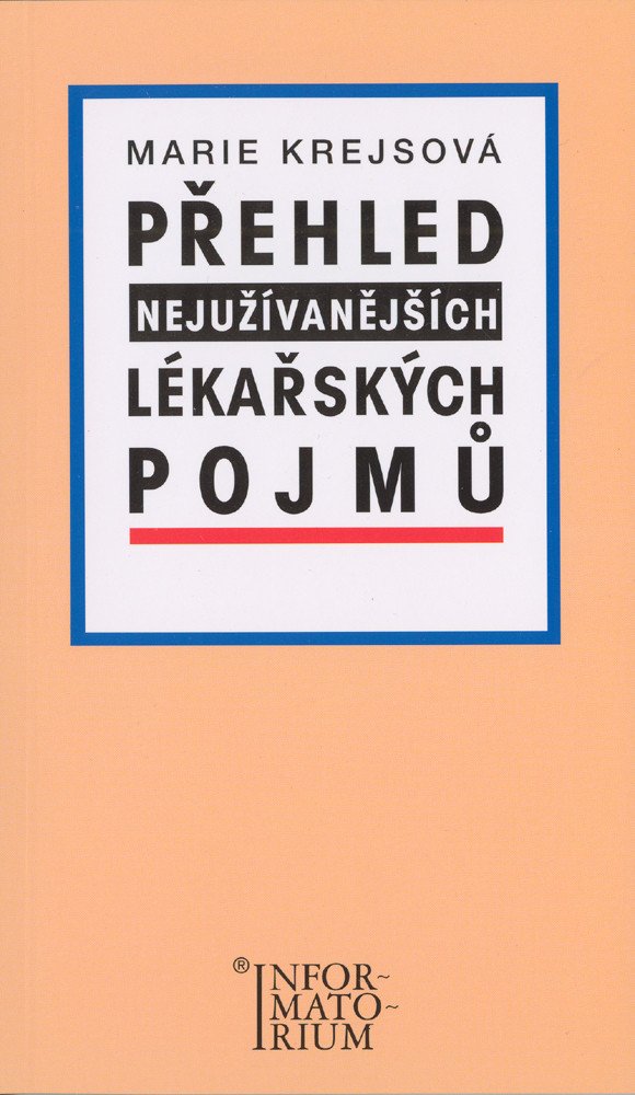 Přehled nejužívanějších lékařských pojmů – Krejsová M