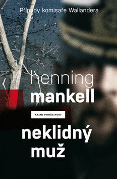 Neklidný muž – Mankell Henning