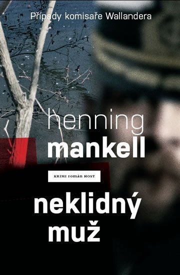 Neklidný muž – Mankell Henning