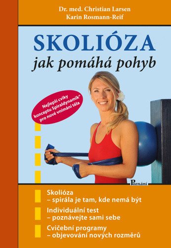 Skolióza - jak pomáhá pohyb – Larsen Christian