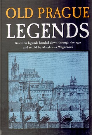 Old Prague Legends – Wagnerová Magdalena