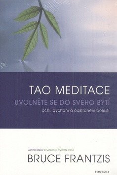 Tao meditace – Frantzis Bruce
