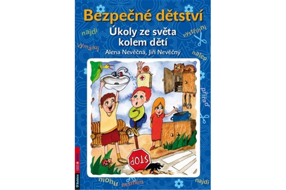 Bezpečné dětství - Úkoly ze světa kolem dětí – Nevěčná Alena
