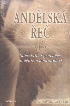 Andělská řeč - Interaktivní průvodce andělskou komunikací – Chantel Lysette