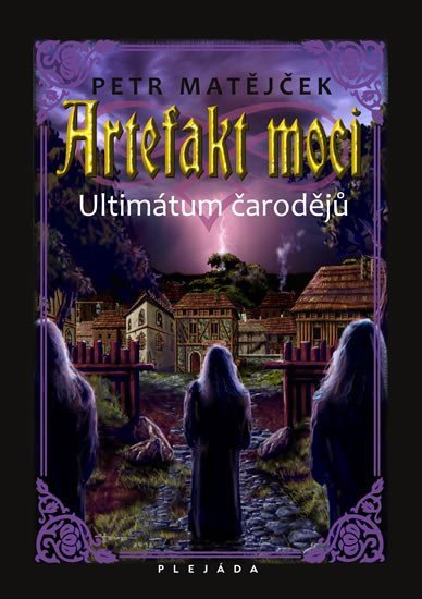 Artefakt moci - Ultimátum čarodějů – Matějček Petr