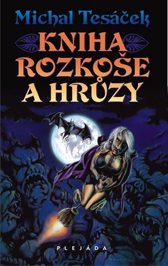 Kniha rozkoše a hrůzy – Tesáček Michal
