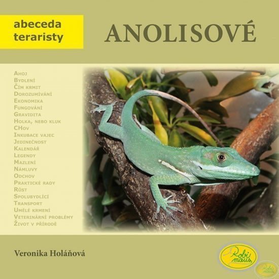 Anolisové - Abeceda teraristy – Holaňová Veronika