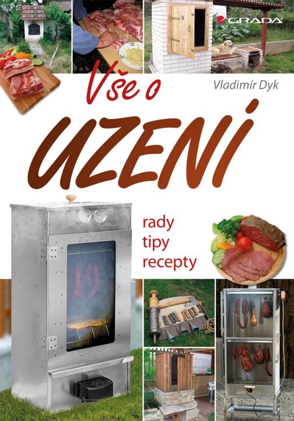 Vše o uzení - Rady tipy recepty – Dyk Vladimír
