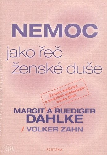 Nemoc jako řeč ženské duše – Dahlke Ruediger