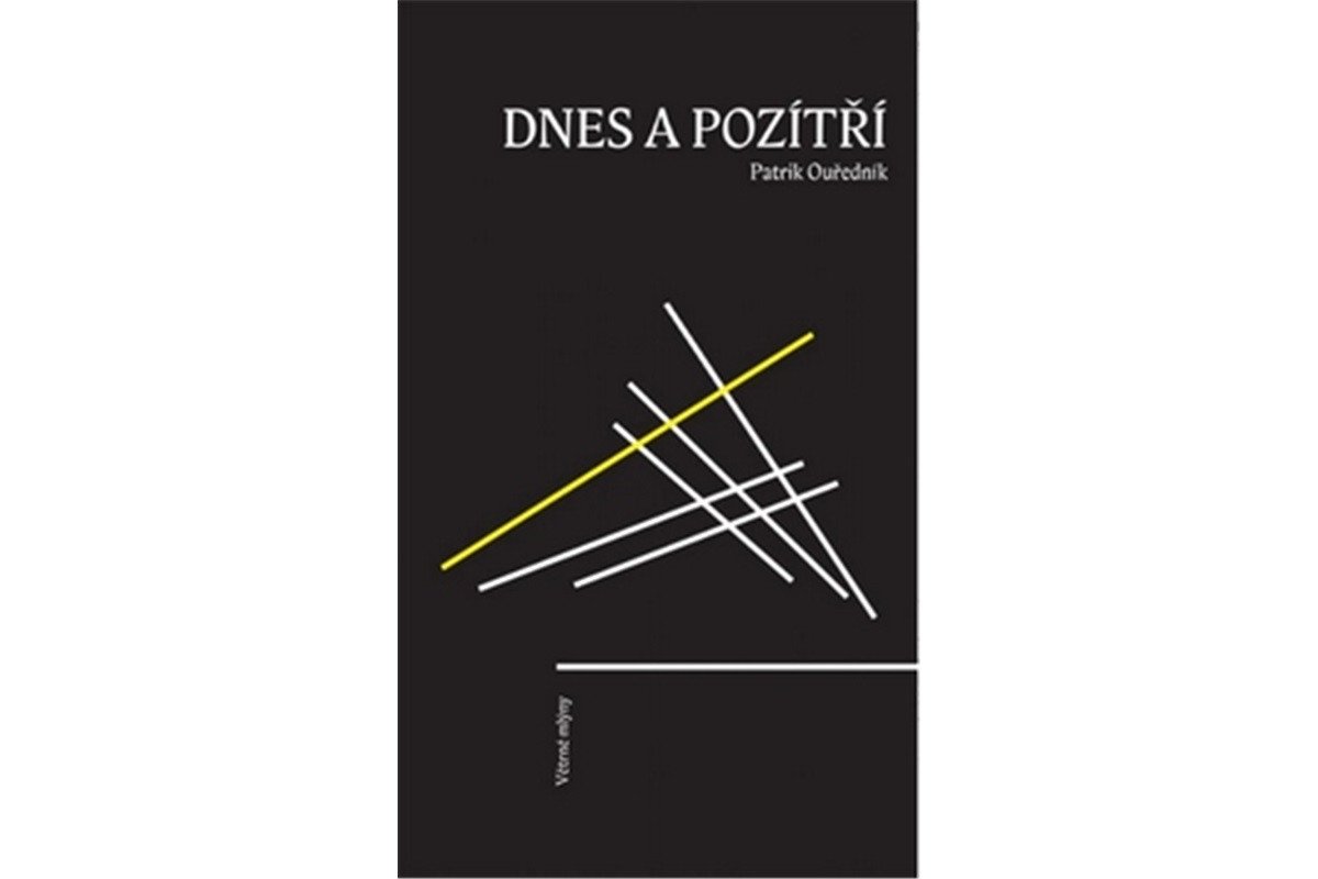 Dnes a pozítří – Ouředník Patrik