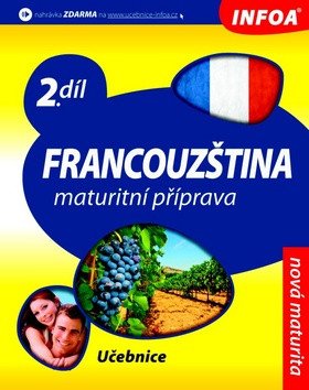 Francouzština 2 maturitní příprava - učebnice – group of authors