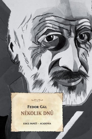 Několik dnů – Gál Fedor