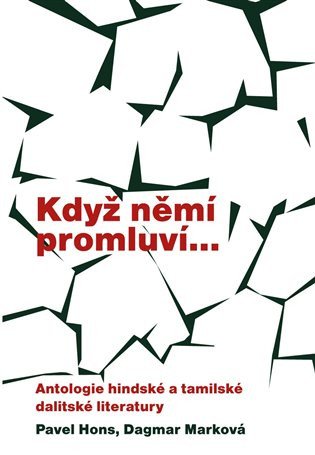 Když němí promluvíAntologie hindské a tamilské dalitské literatury – group of authors