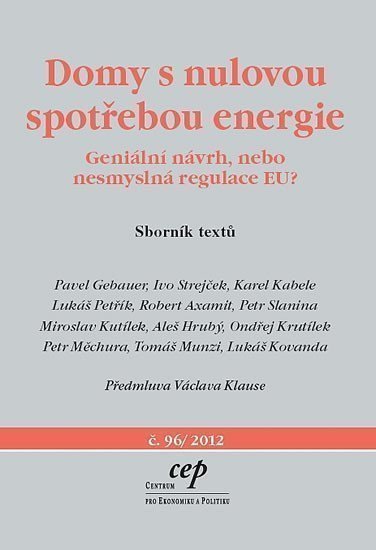 Domy s nulovou spotřebou energie - Geniální návrh nebo nesmyslná regulace EU – group of authors
