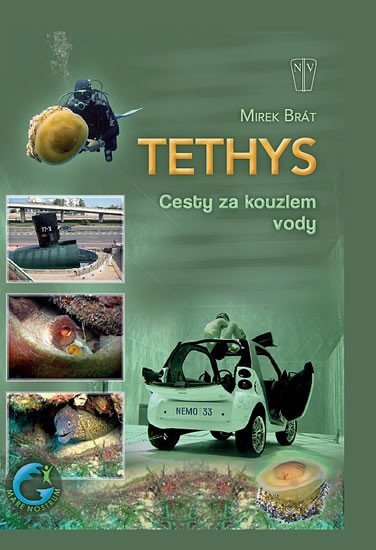 Tethys - Cesty za kouzlem vody – Brát Mirek